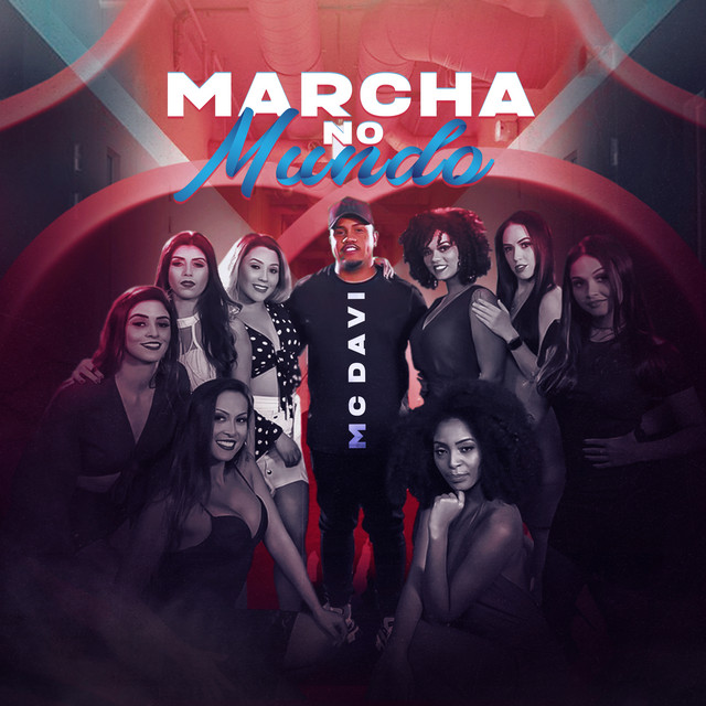 Marcha No Mundo Mc Davi Escuta La Spotify